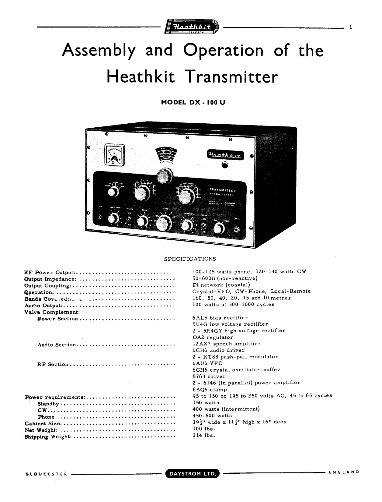 Figure 5 — The British DX-100U, assembled and sold by Daystrom Limited of Gloucester. The valve complement is not a relabelled copy: 5U4G, two 6CH6s and a pair of KT88 modulators giving 100 watts of audio, on…