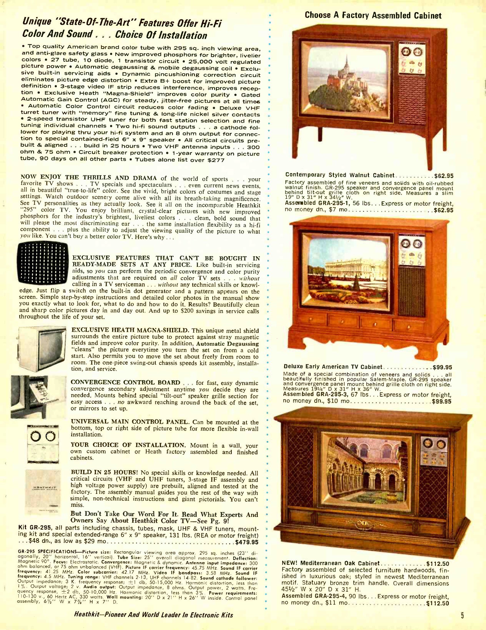 Figure 7 — The "295" in 1968 at $479.95. Heath sold the chassis; the cabinet, wall installation or custom cabinetry was the customer's choice, and three factory-assembled cabinets were offered.
