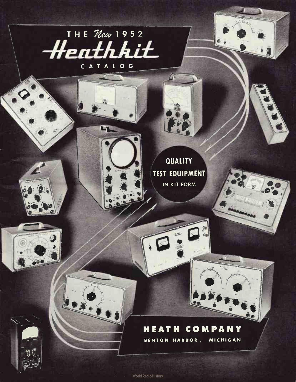 Figure 14 — Cover of the 1952 Heathkit catalogue, "Quality test equipment in kit form." In 1952 the catalogue was still overwhelmingly test equipment, with hi-fi and receivers at the back; the scan lists no am…